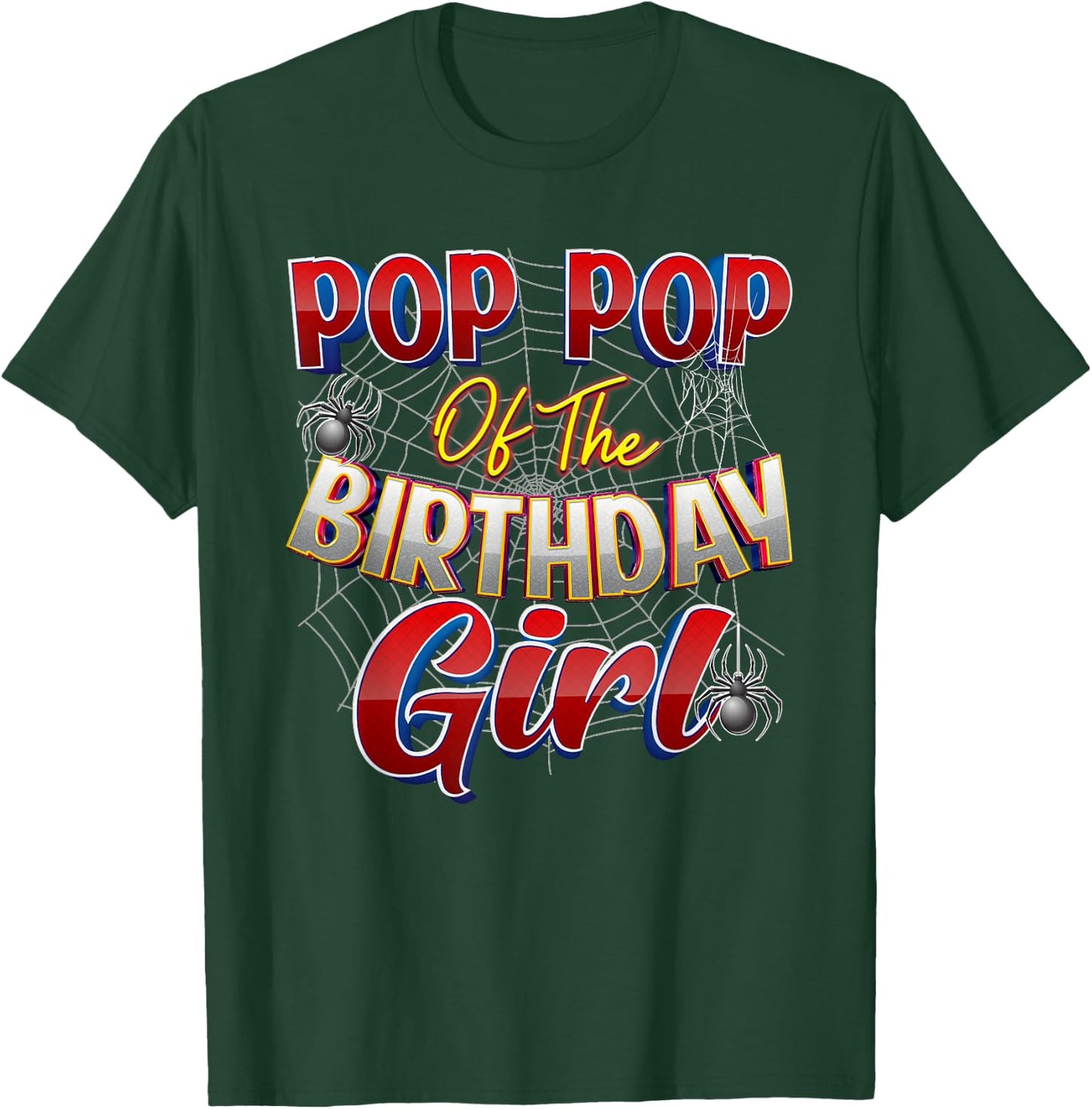 Spider Web Birthday Costume Pop Pop of the Birthday Girl T-Shirt - T-Shirt | Forest