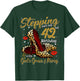 High Heels Stepping Into My 42nd Birthday 42 and Fabulous T-Shirt - T-Shirt | Forest