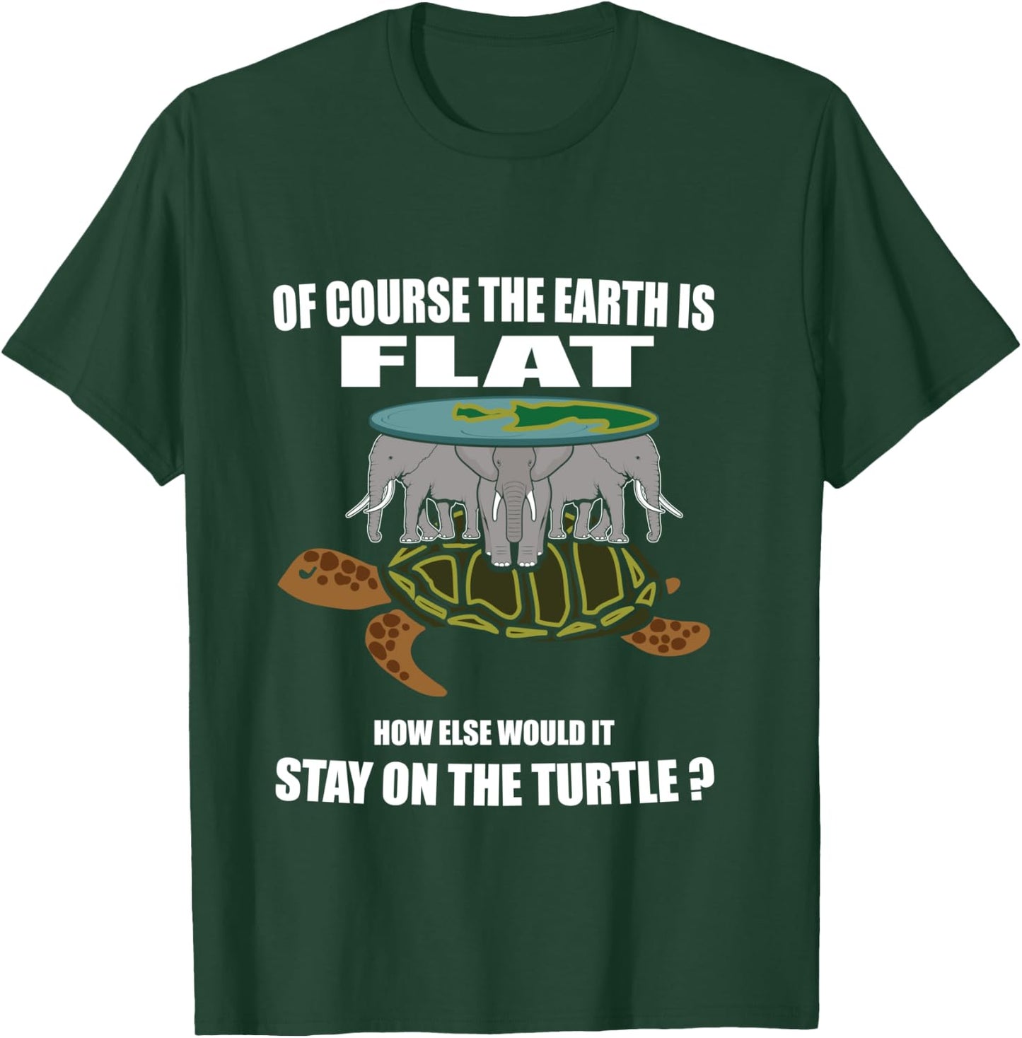 Flat Earth Theory Elephant Turtle Flat Earth Funny Science T-Shirt - T-Shirt | Forest
