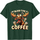 My Blood Type is Coffee Funny Moose Coffee Lover T-Shirt - T-Shirt | Forest