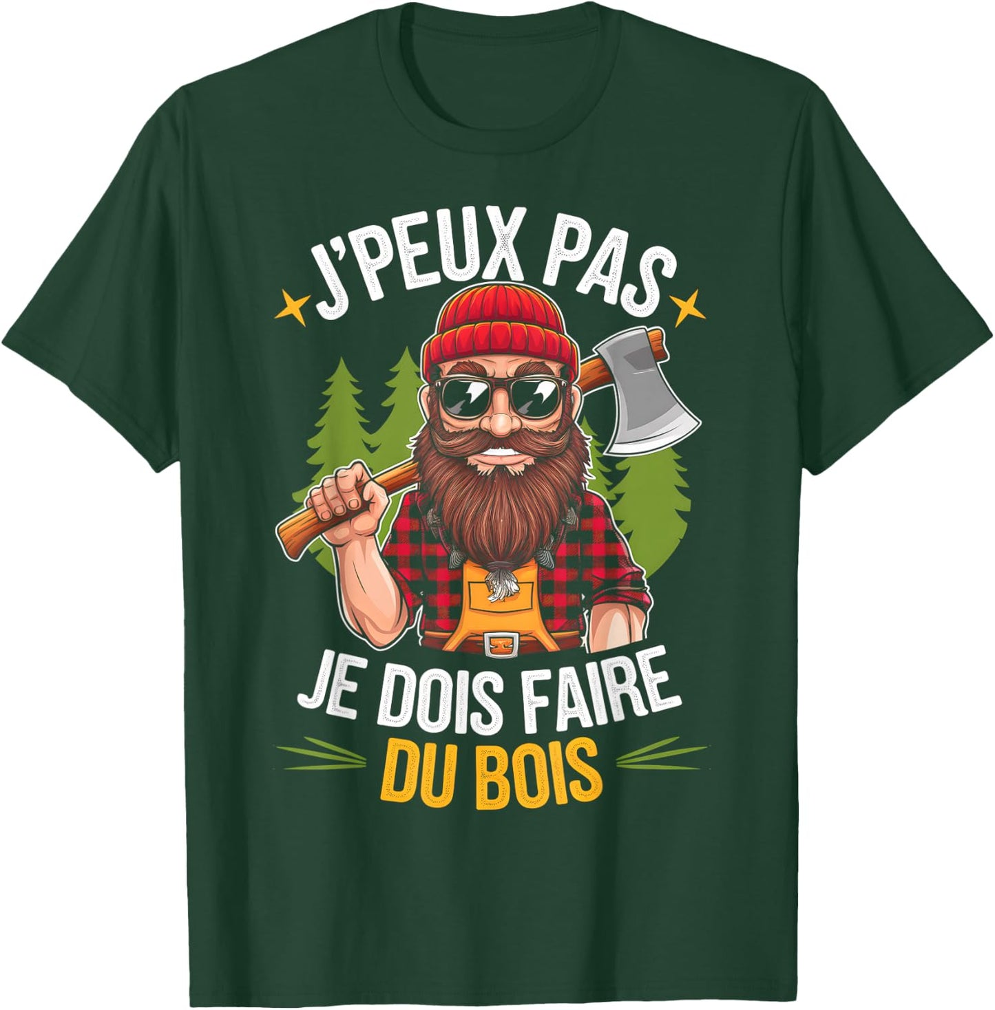 J'peux Pas Je Dois Faire Du Bois Lumberjack Humour Papa Noel , Black, S T-Shirt - T-Shirt | Forest
