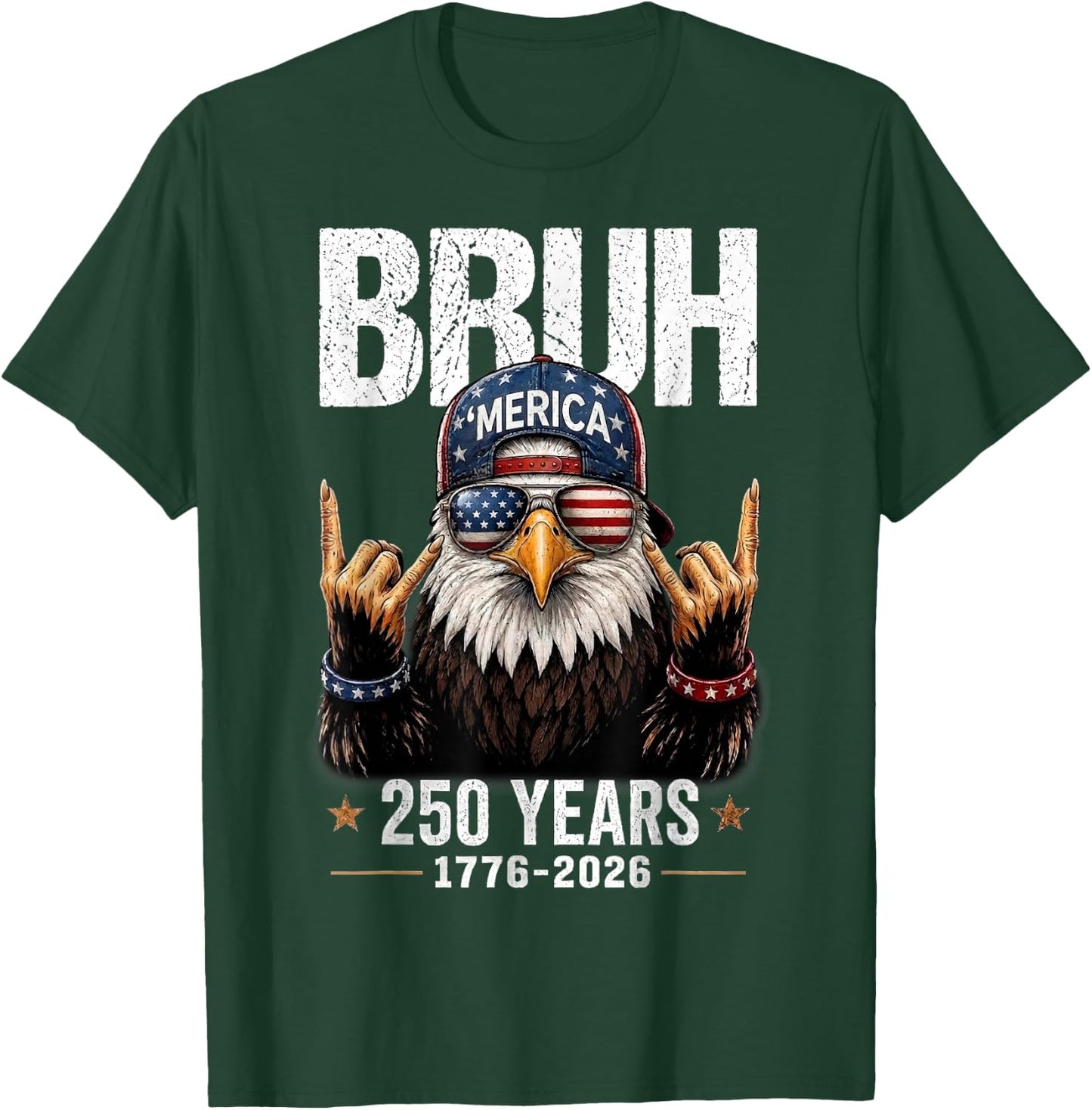 Bruh USA 250 Years 4th of July Eagle American Patriotic T-Shirt - T-Shirt | Forest