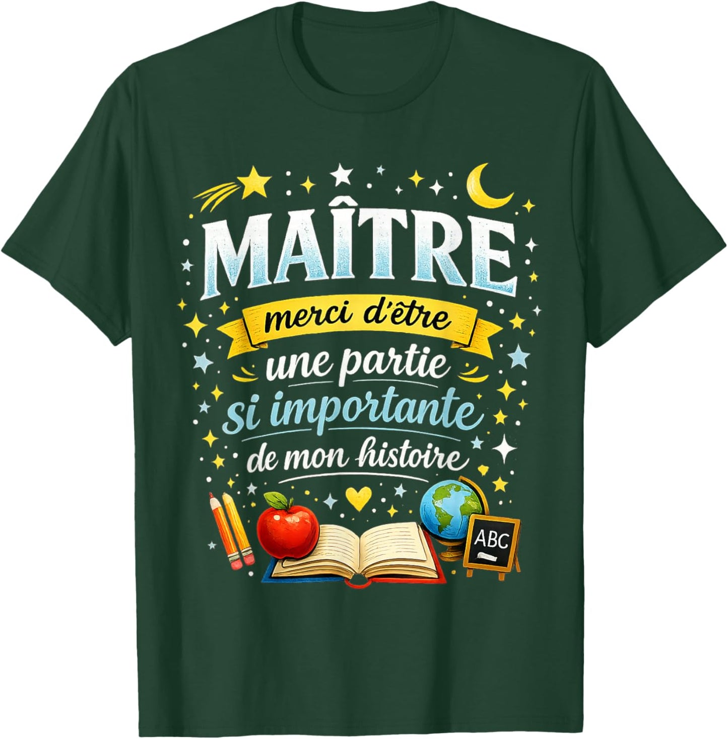 Cadeau Maître d'École Fin d'Année Enseignant Merci Original T-Shirt - T-Shirt | Forest