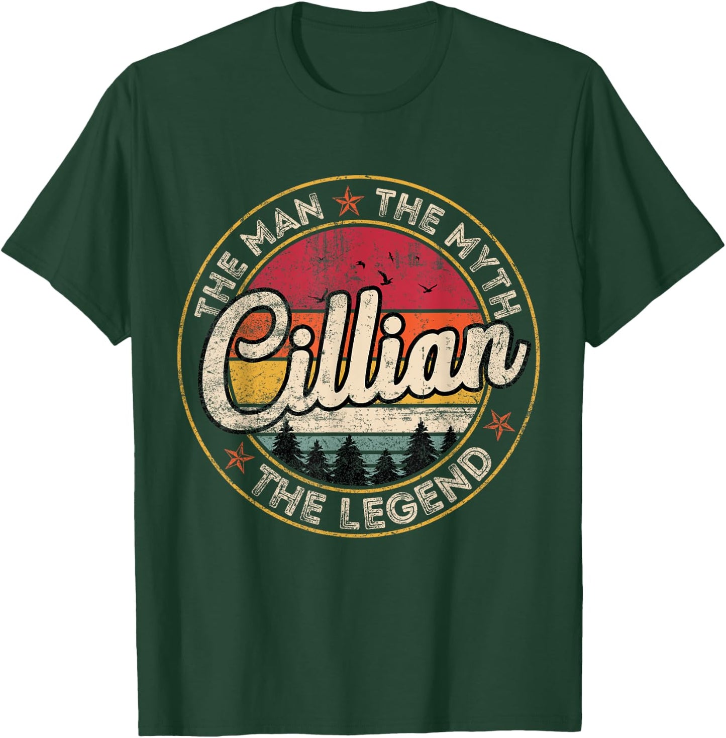 Cillian The Man The Myth The Legend Personalized Name T-Shirt - T-Shirt | Forest