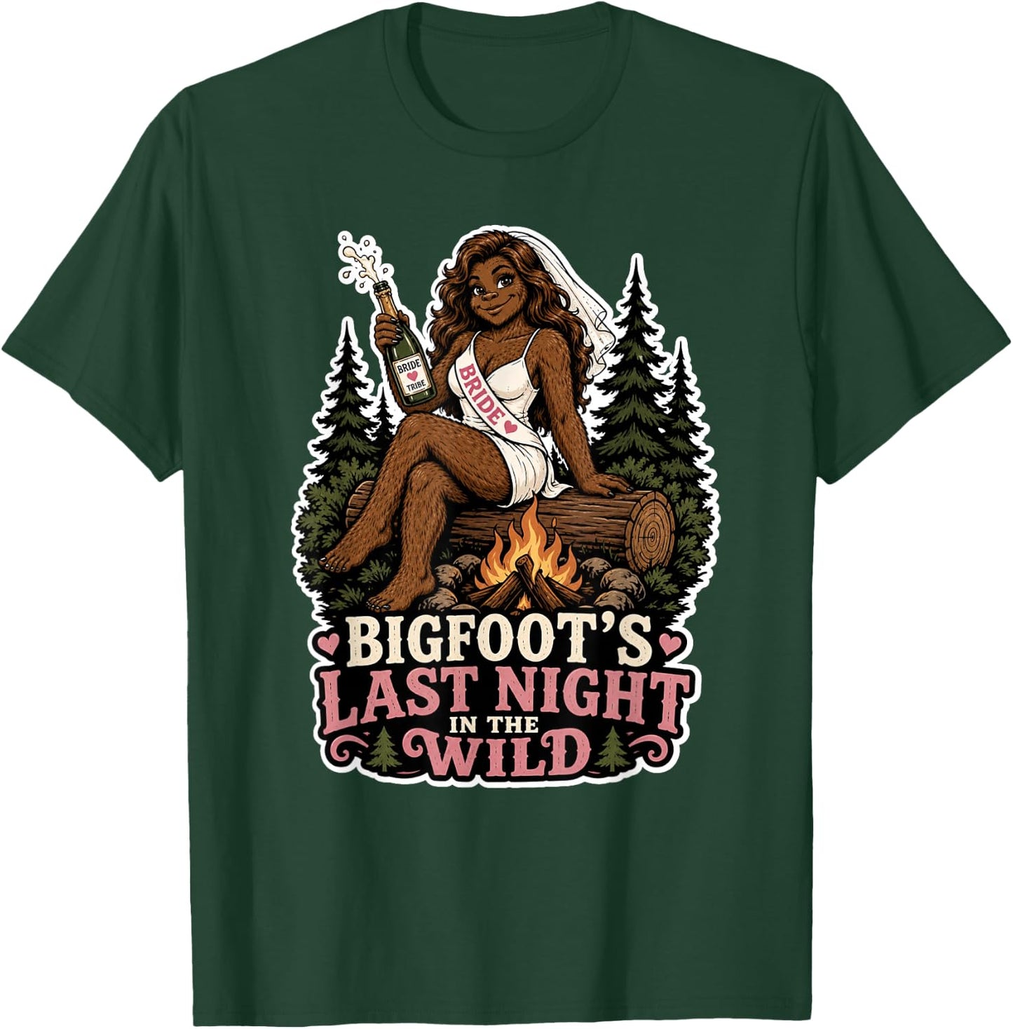 Last Night Wild Bigfoot Bachelorette Party Funny Sasquatch T-Shirt - T-Shirt | Forest