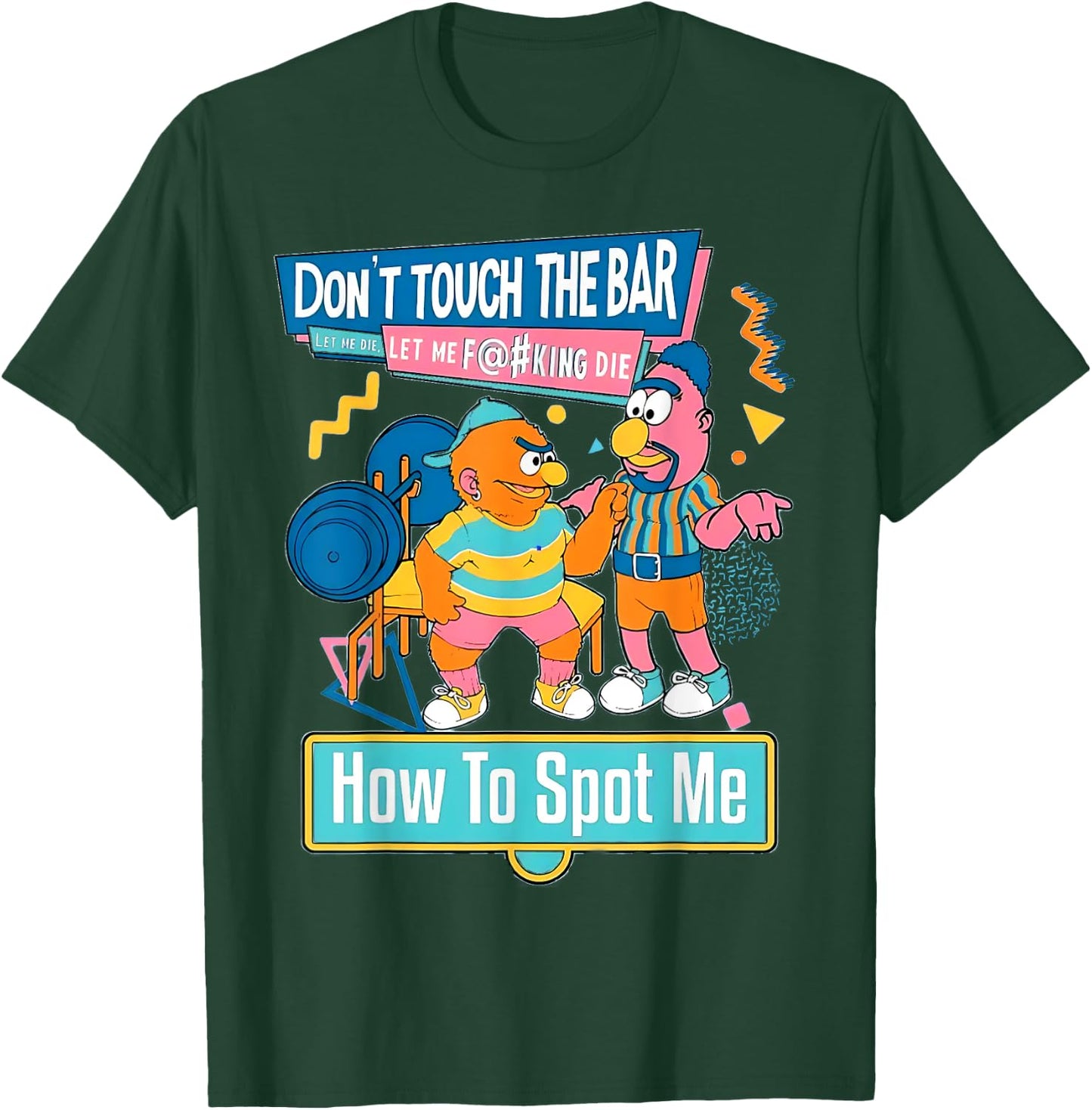 How To Spot Me Gym Weightlifting Bodybuilding Fitness Funny T-Shirt - T-Shirt | Forest