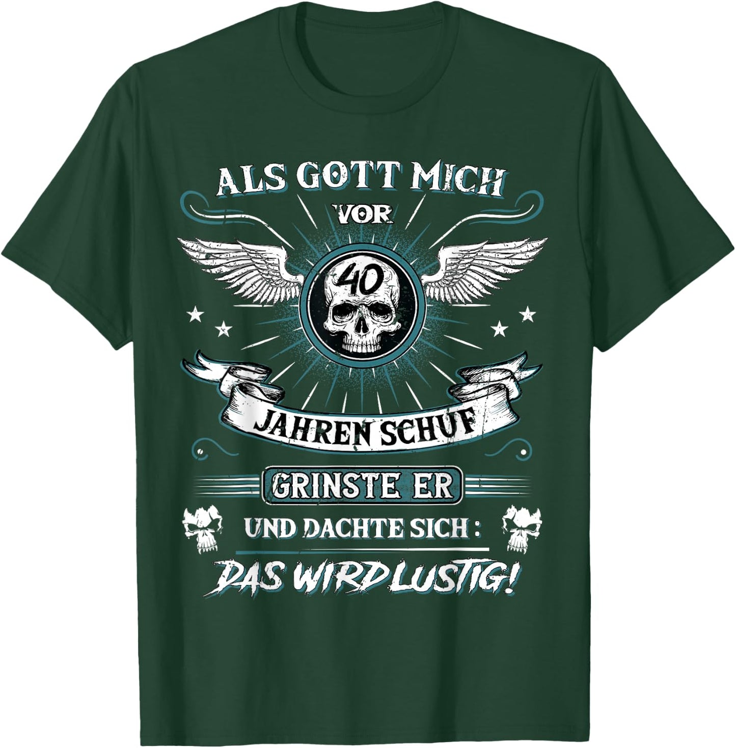 with German Text "Als Gott mich vor 40 Jahren schuf grinste er 40th Birthday" [Als Gott mich vor, black, s T-Shirt - T-Shirt | Forest