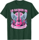Id Rather Be At A Concert Music Lover Band Festival Guitar T-Shirt - T-Shirt | Forest