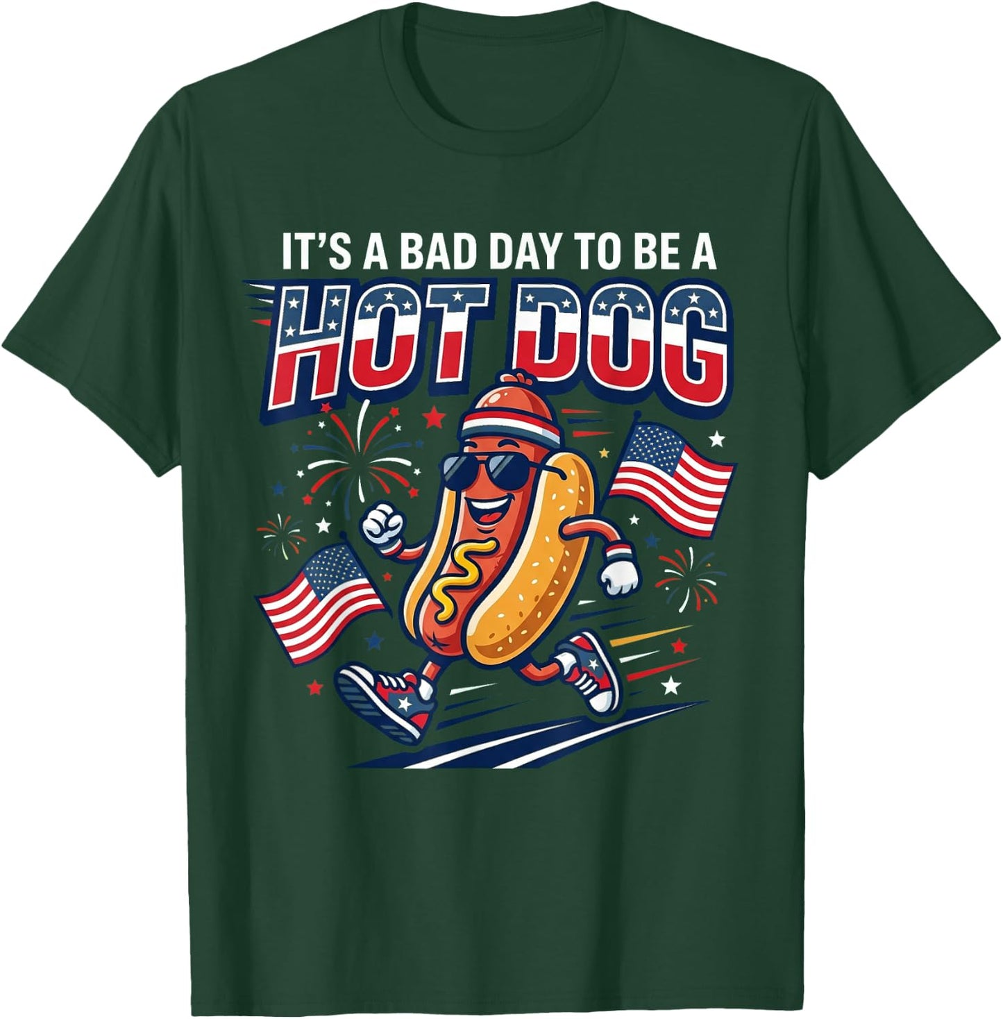 Its A Bad Day to Be A Hot Dog Funny 4th of July Men Women T-Shirt - T-Shirt | Forest