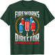 Firework Director Technician I Run You Run 4th Of July T-Shirt - T-Shirt | Forest