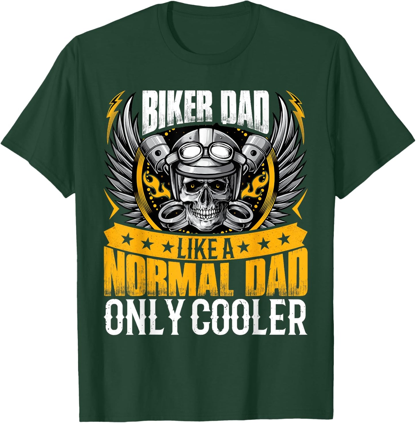 Biker Dad Like a Normal Dad Motorcycle Rider Dad Fathers Day T-Shirt - T-Shirt | Forest