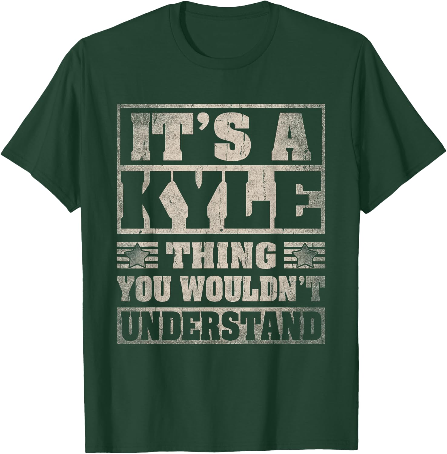 Kyle First Name Shirt It's A Kyle Thing T-Shirt - T-Shirt | Forest