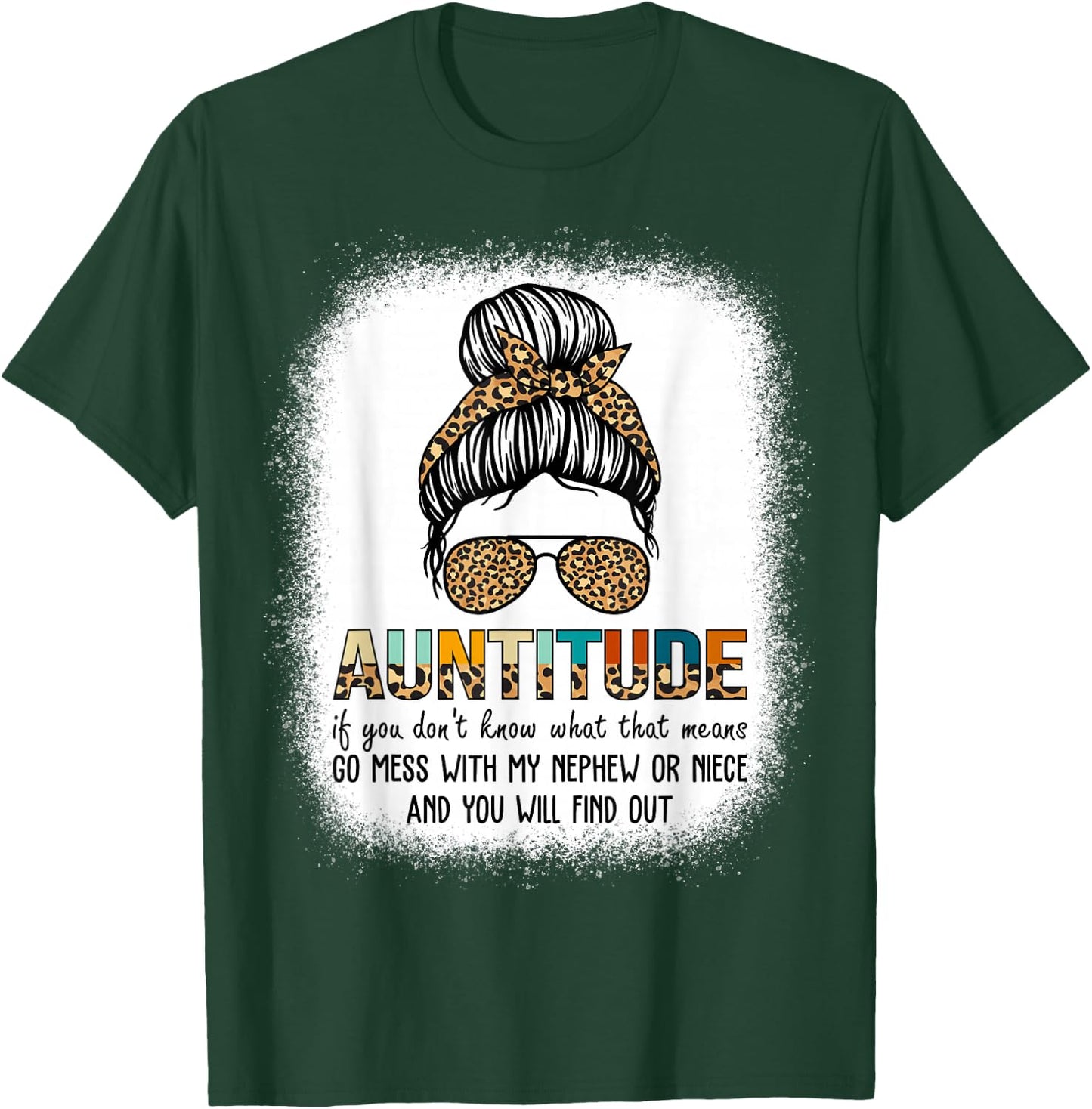 Antitude Leopard Plaid Messy Bun Aunty Nephew Gifts T-Shirt - T-Shirt | Forest