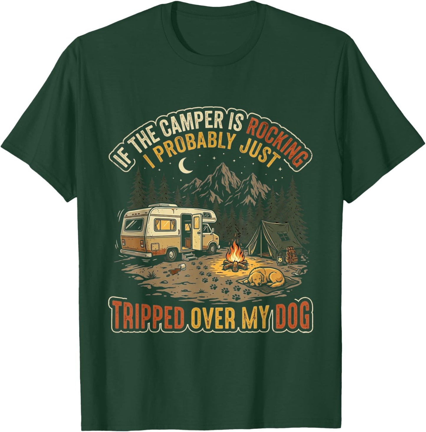 If The Camper is Rocking Funny Dog Camping T-Shirt - T-Shirt | Forest