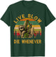 Vintage Live Slow Die Whenever Sloth Lovers T-Shirt - T-Shirt | Forest