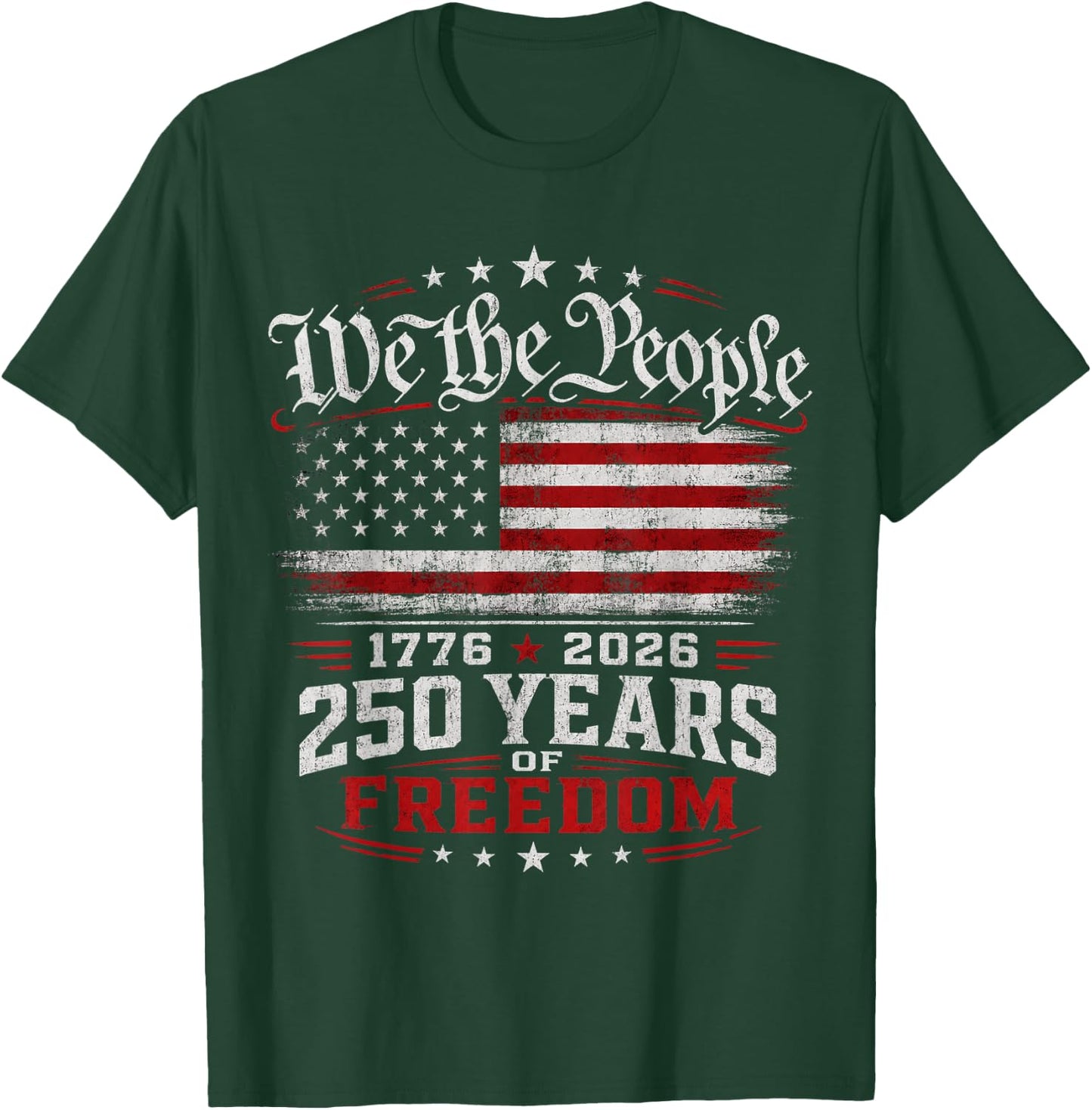 250 Years of Freedom 250th Anniversary USA 4th of July T-Shirt - T-Shirt | Forest