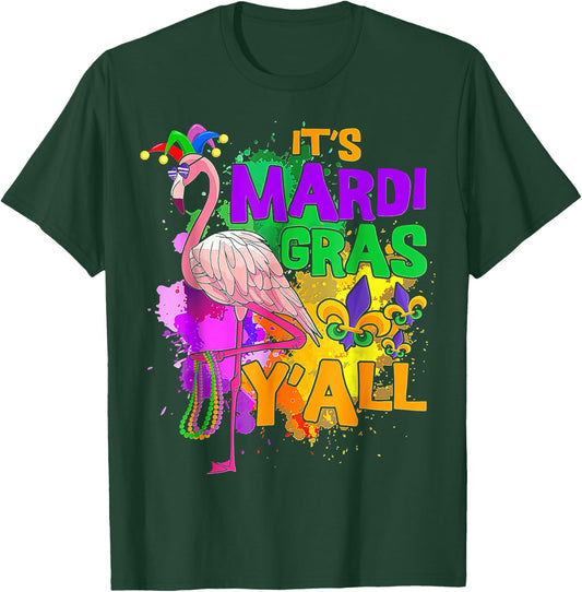 Flamingo Mardi Gras , It's Mardi Gras Y'all Carnival Party T-Shirt - T-Shirt | Forest