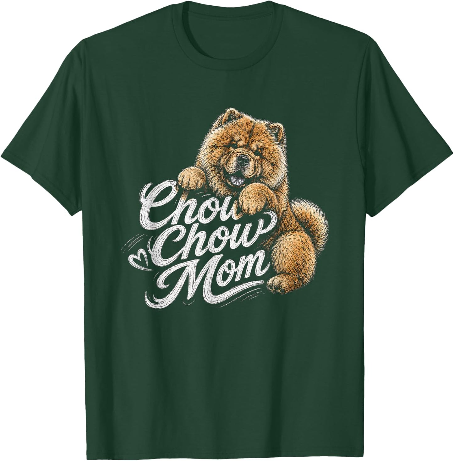 Chow Chow Mom Artwork Design T-Shirt - T-Shirt | Forest