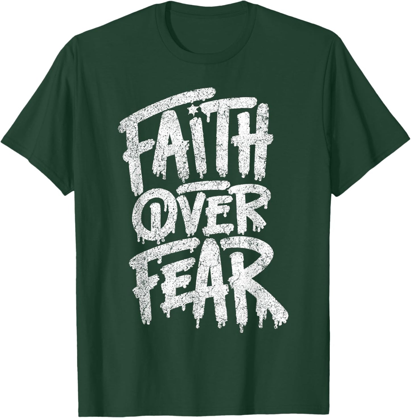 Faith Over Fear Christian Women Men Inspirational Graphic T-Shirt - T-Shirt | Forest