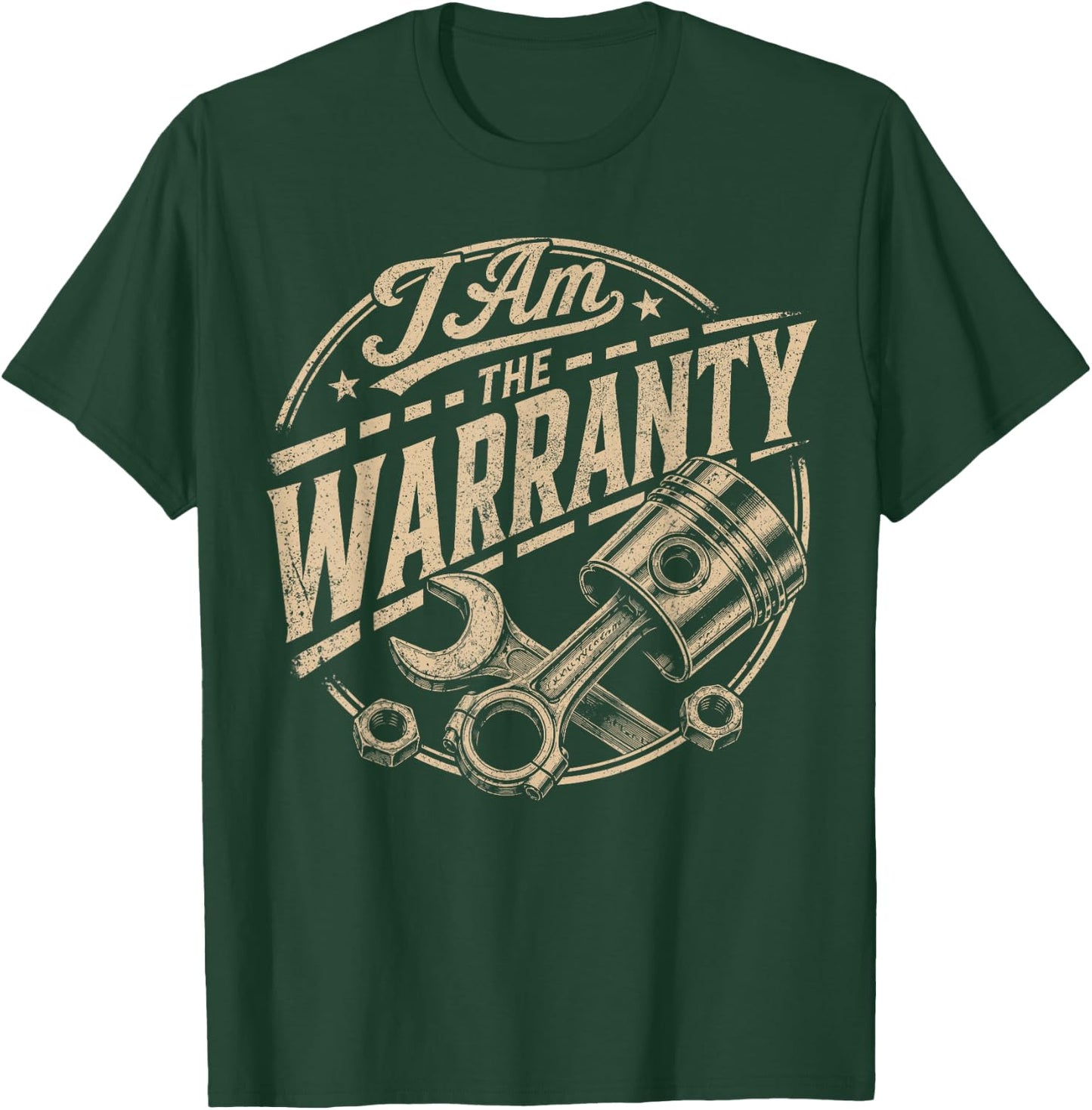 I Am The Warranty Race Car Parts Repair Guy Funny Mechanic T-Shirt - T-Shirt | Forest