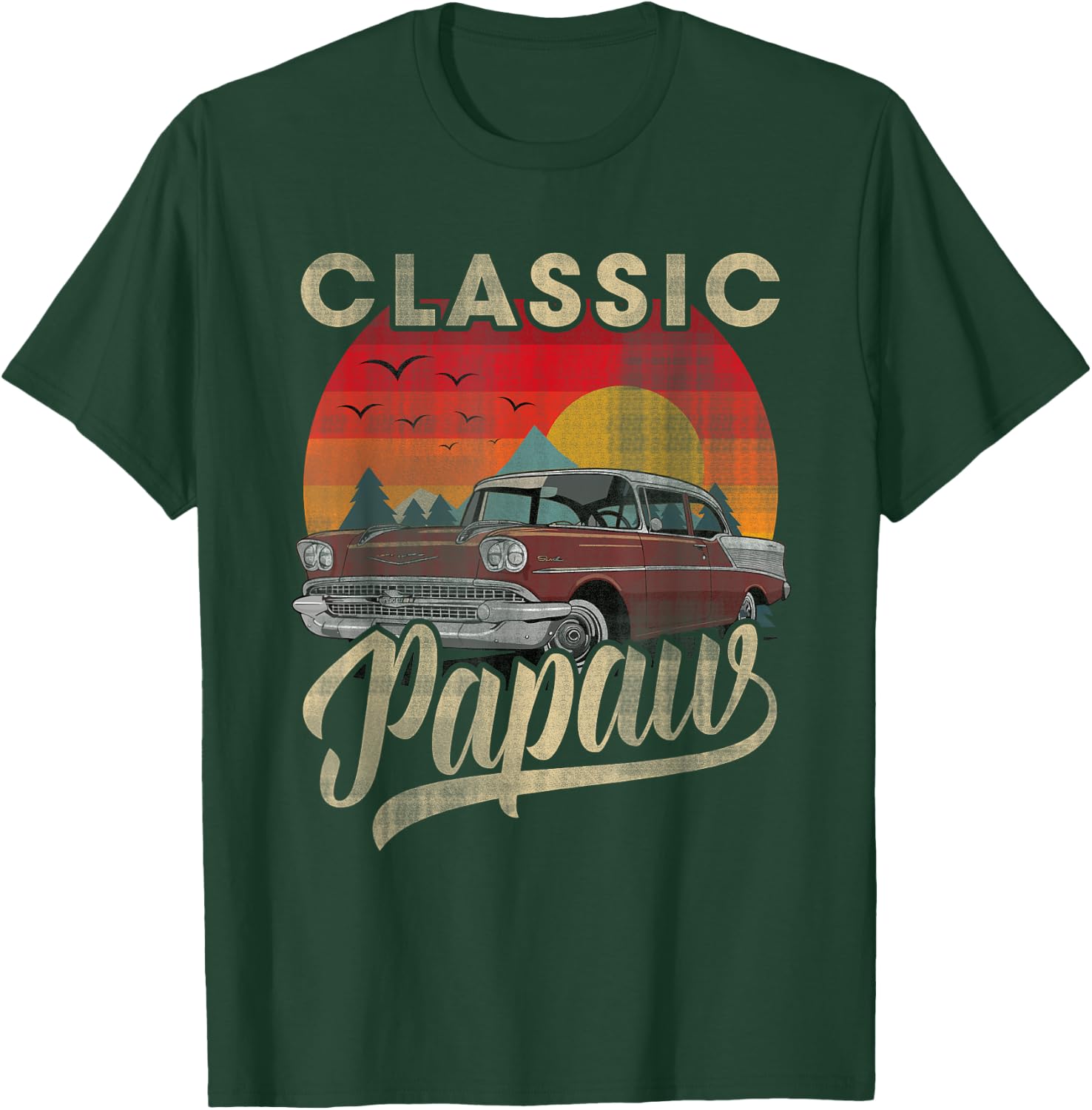 Classic Papaw Funny Saying Car Lover Men Dad Papa Grandpa T-Shirt - T-Shirt | Forest
