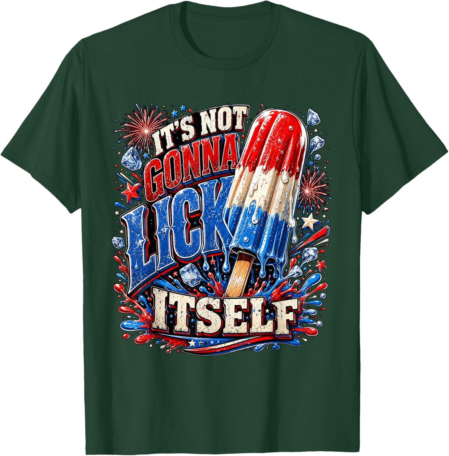 USA It’s Not Gonna Lick Itself Funny Popsicle 4th of July T-Shirt - T-Shirt | Forest