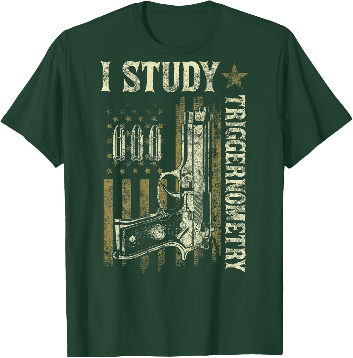 I Study Triggernometry Funny Pro Guns Trigonometry Math Gift T-Shirt - T-Shirt | Forest