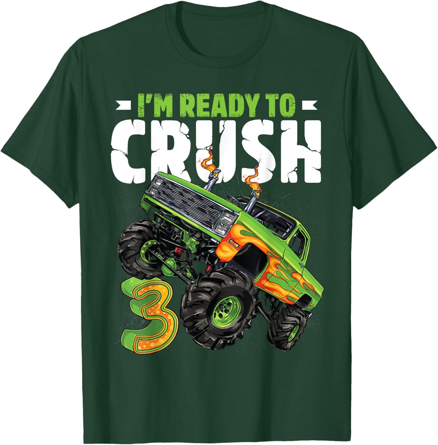 I'm Ready To Crush 3rd Birthday Boy Monster Truck 3 Year Old T-Shirt - T-Shirt | Forest