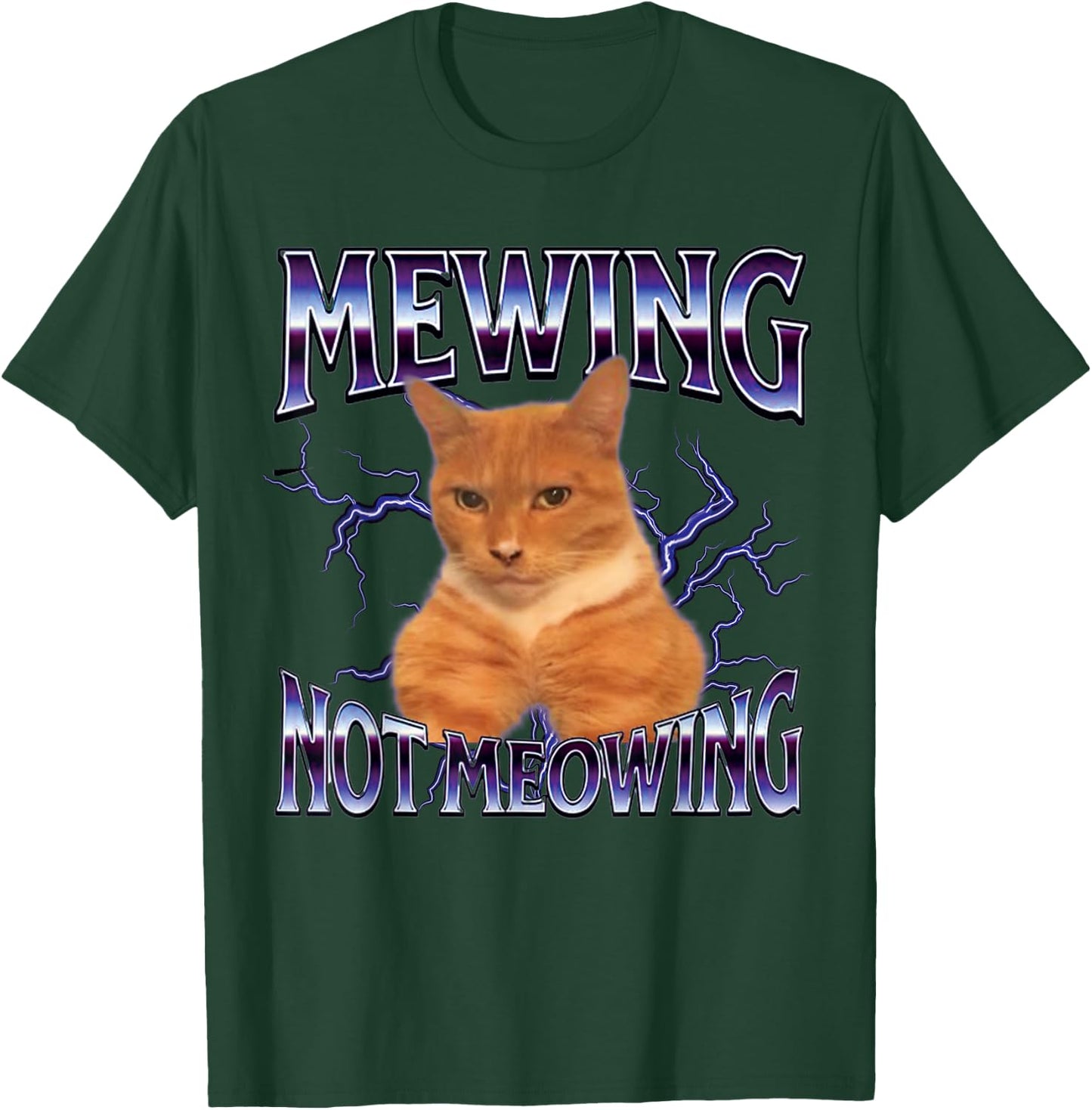 Funny Cat Meme Mewing Not Meowing LooksMaxxing T-Shirt - T-Shirt | Forest