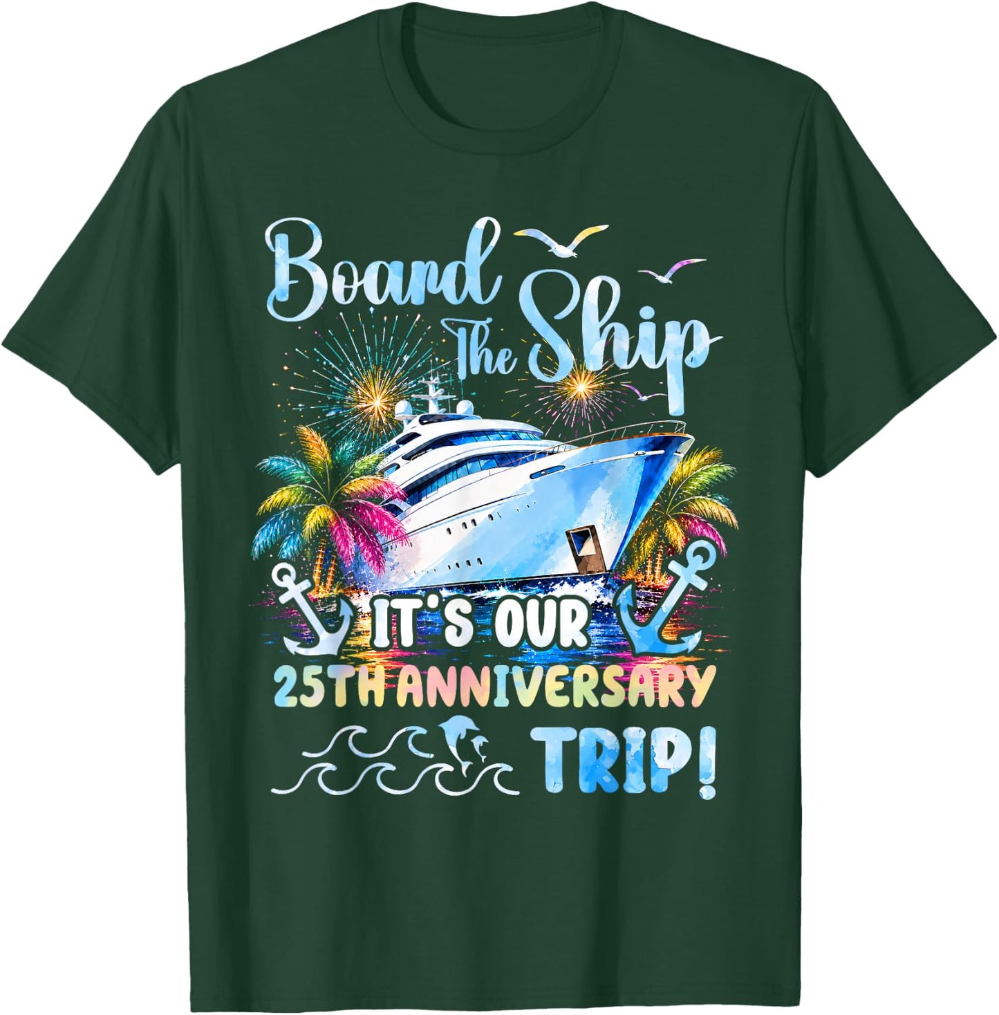 Our 25th Anniversary Cruise Trip 25 Years of Marriage T-Shirt - T-Shirt | Forest