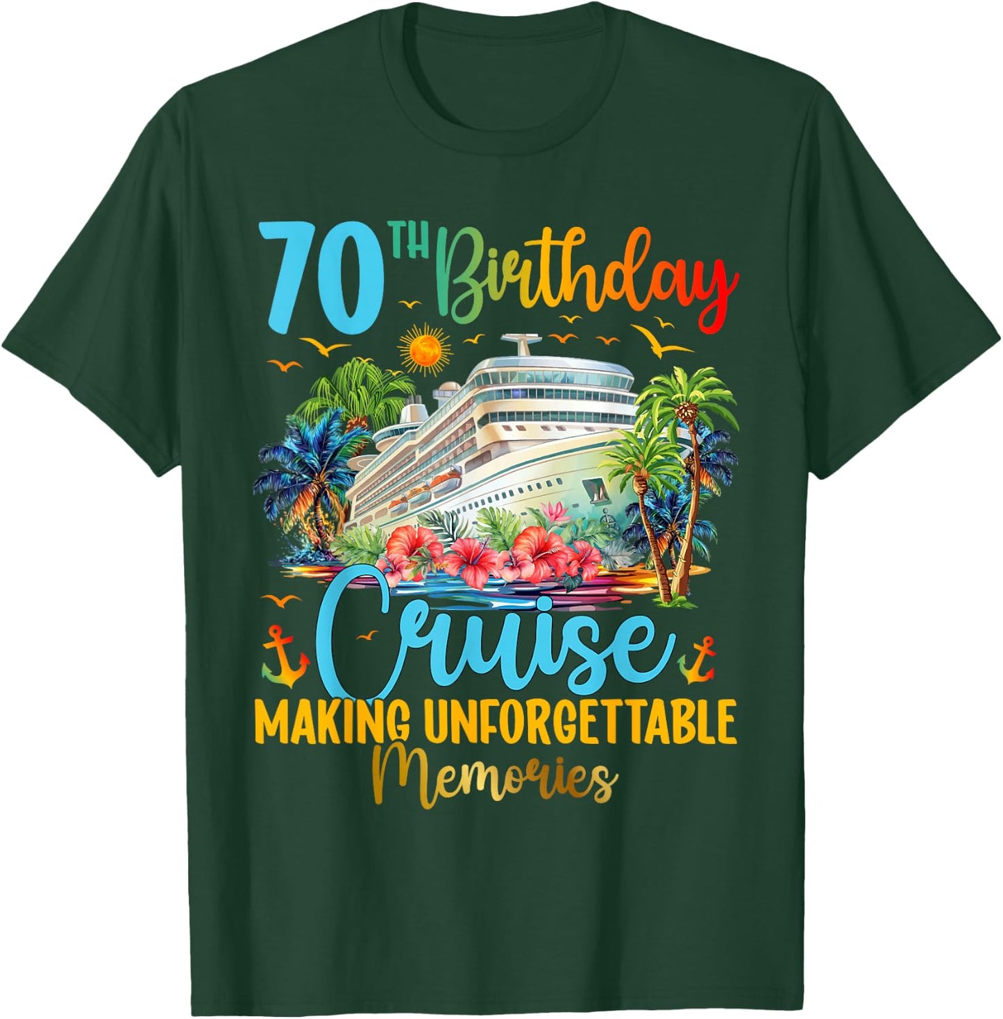 70th Birthday Cruise Trip Making Memories 70th Bday Cruising T-Shirt - T-Shirt | Forest