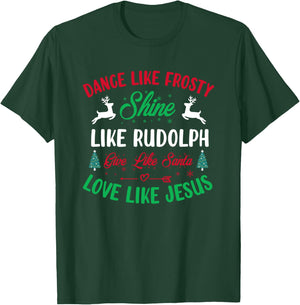 Shine like Rudolph - Love Like Jesus - Christmas T-Shirt - T-Shirt | Forest