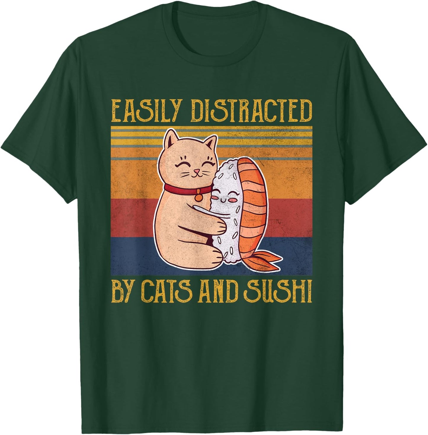 Cat Sushi Lover Gift Easily Distracted By Cats and Sushi T-Shirt - T-Shirt | Forest