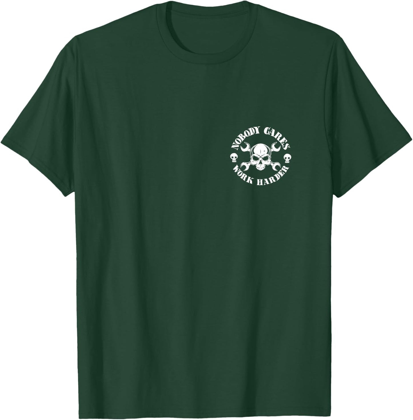 Nobody Cares Work Harder T-Shirt - T-Shirt | Forest