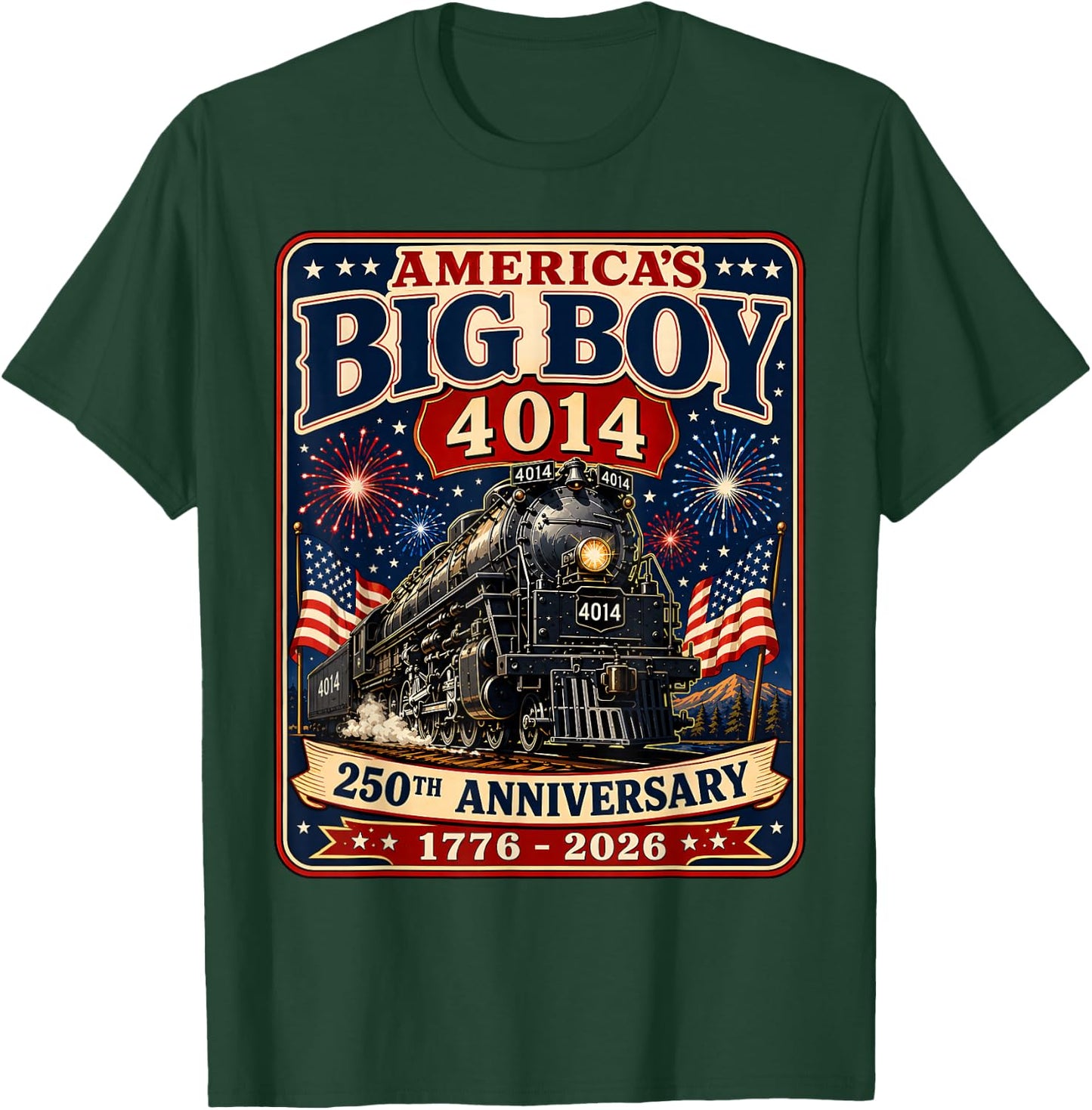 250th Anniversary USA Big Boy 4014 Train Vintage US Flag T-Shirt - T-Shirt | Forest
