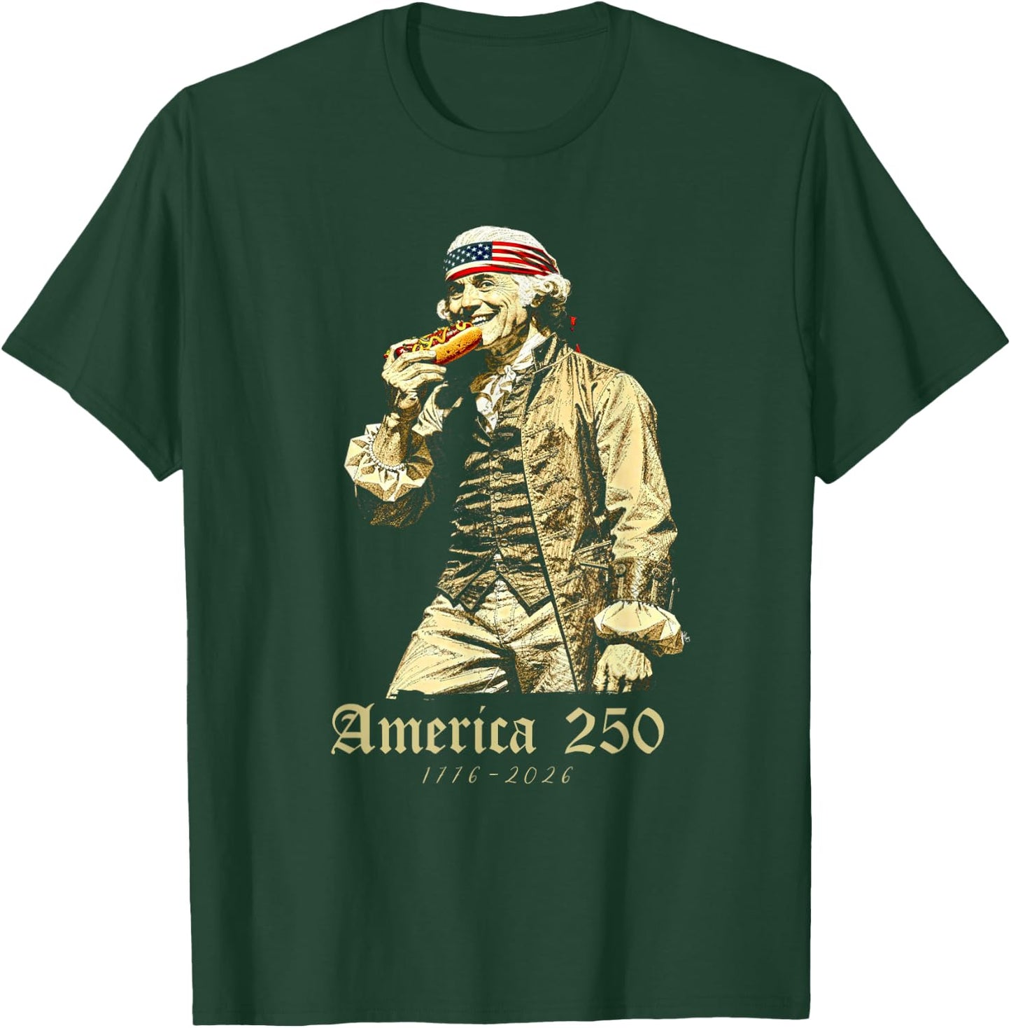 George Washington Eating Hot Dog, July 4th 250th Anniversary T-Shirt - T-Shirt | Forest