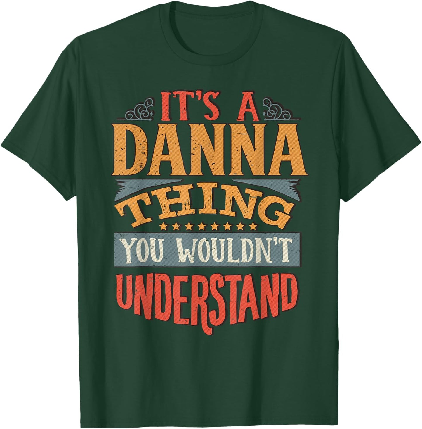 Danna Name T-Shirt - T-Shirt | Forest