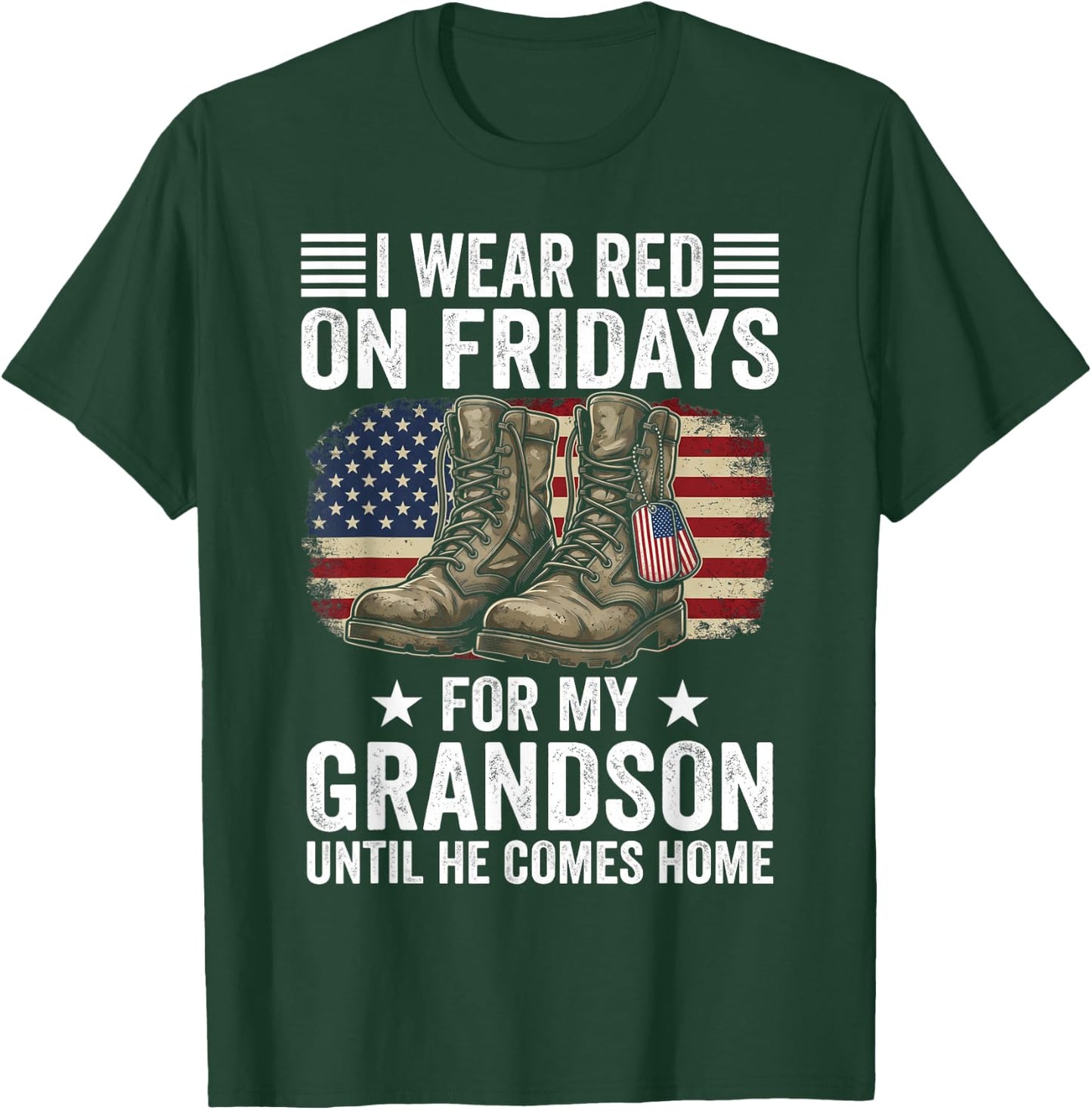I Wear Red On Fridays for My Grandson Until He Comes Home T-Shirt - T-Shirt | Forest