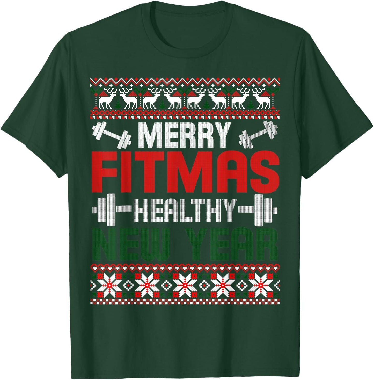 Merry Fitmas Healthy New Year Christmas Goals Meme Gift Ugly T-Shirt - T-Shirt | Forest