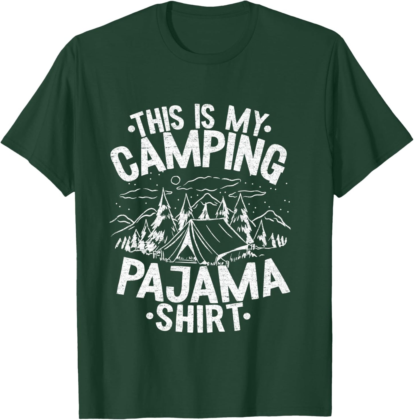 Funny Camper Happy Hiking Outdoors This is My Camping Pajama T-Shirt - T-Shirt | Forest