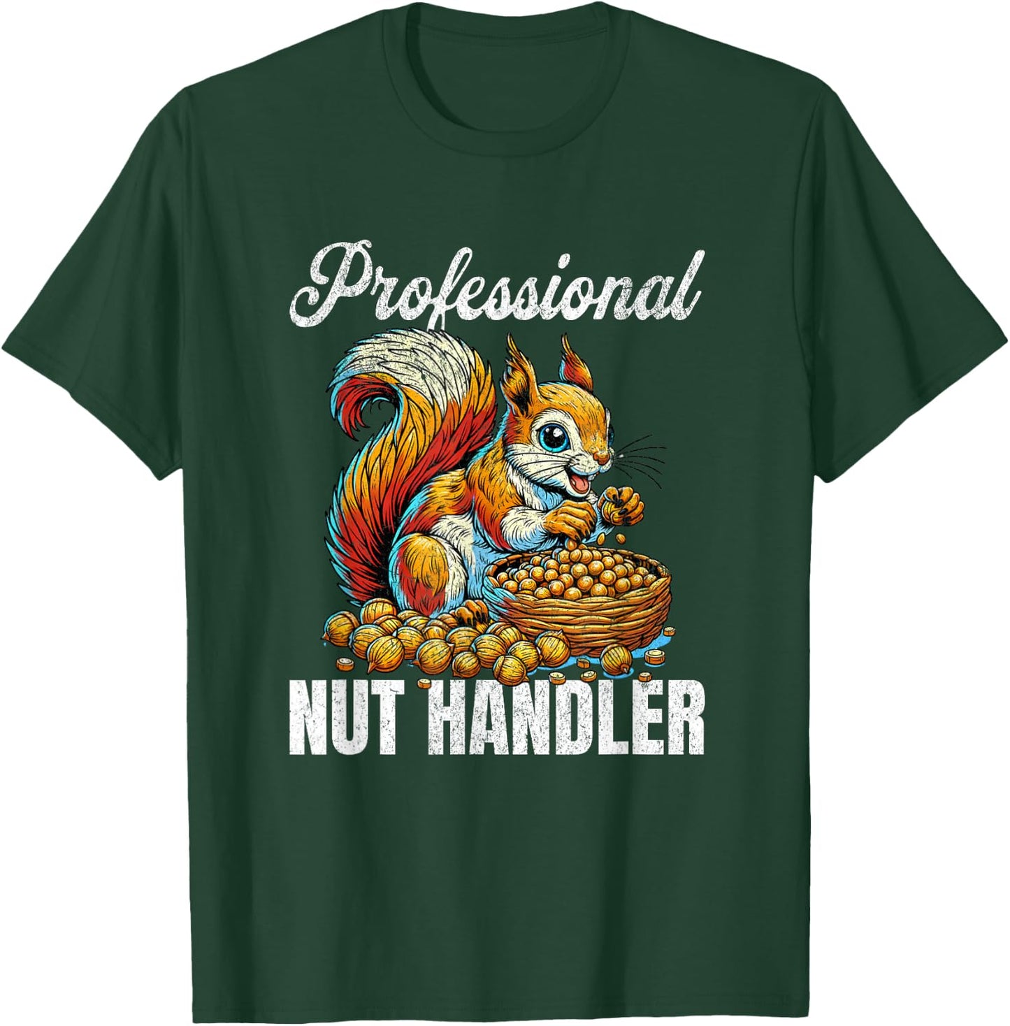 Squirrel Nut Handler Funny Inappropriate Dirty Joke Adult T-Shirt - T-Shirt | Forest
