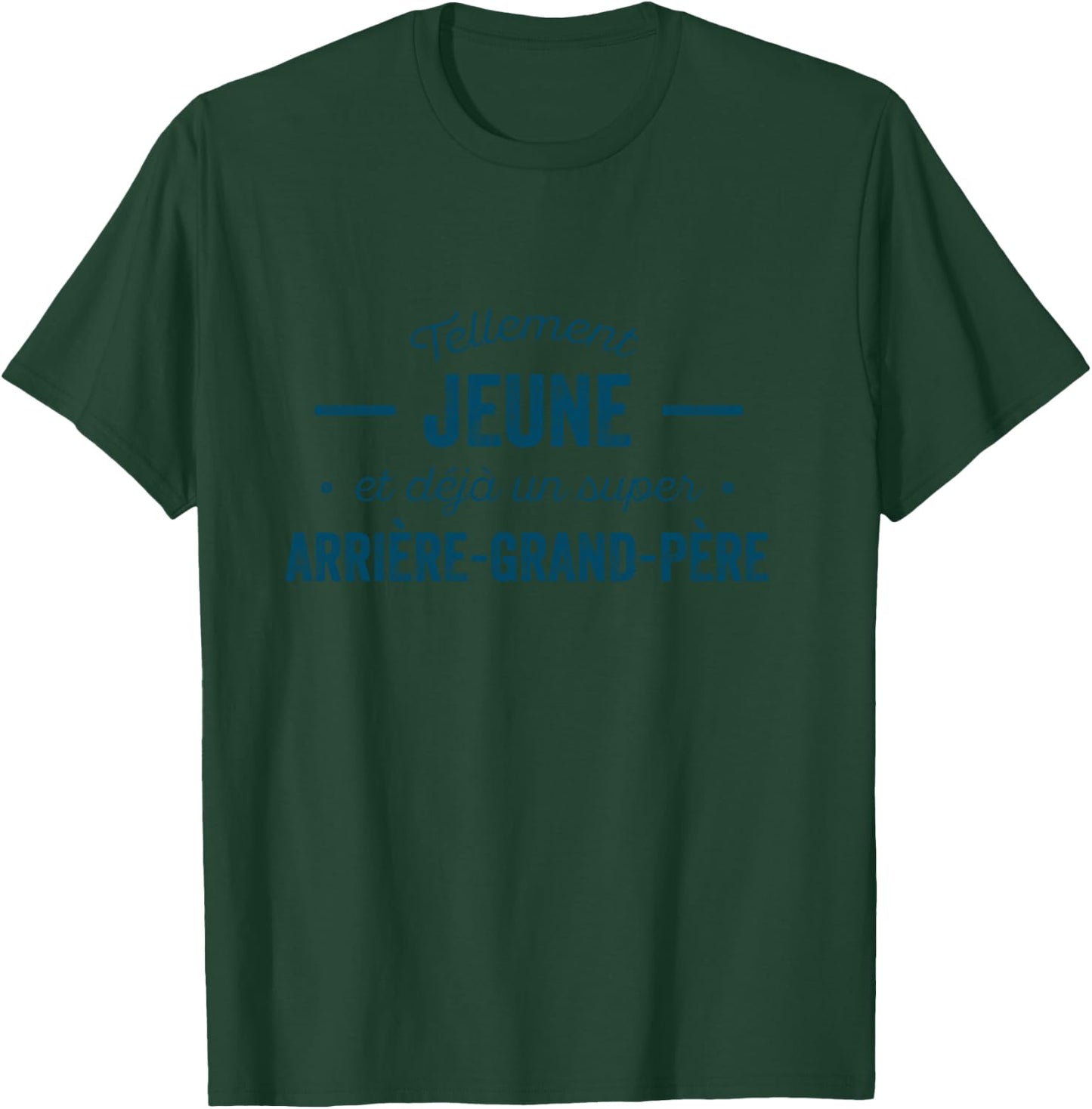 Great Grandpa So Young Humor T-Shirt - T-Shirt | Forest