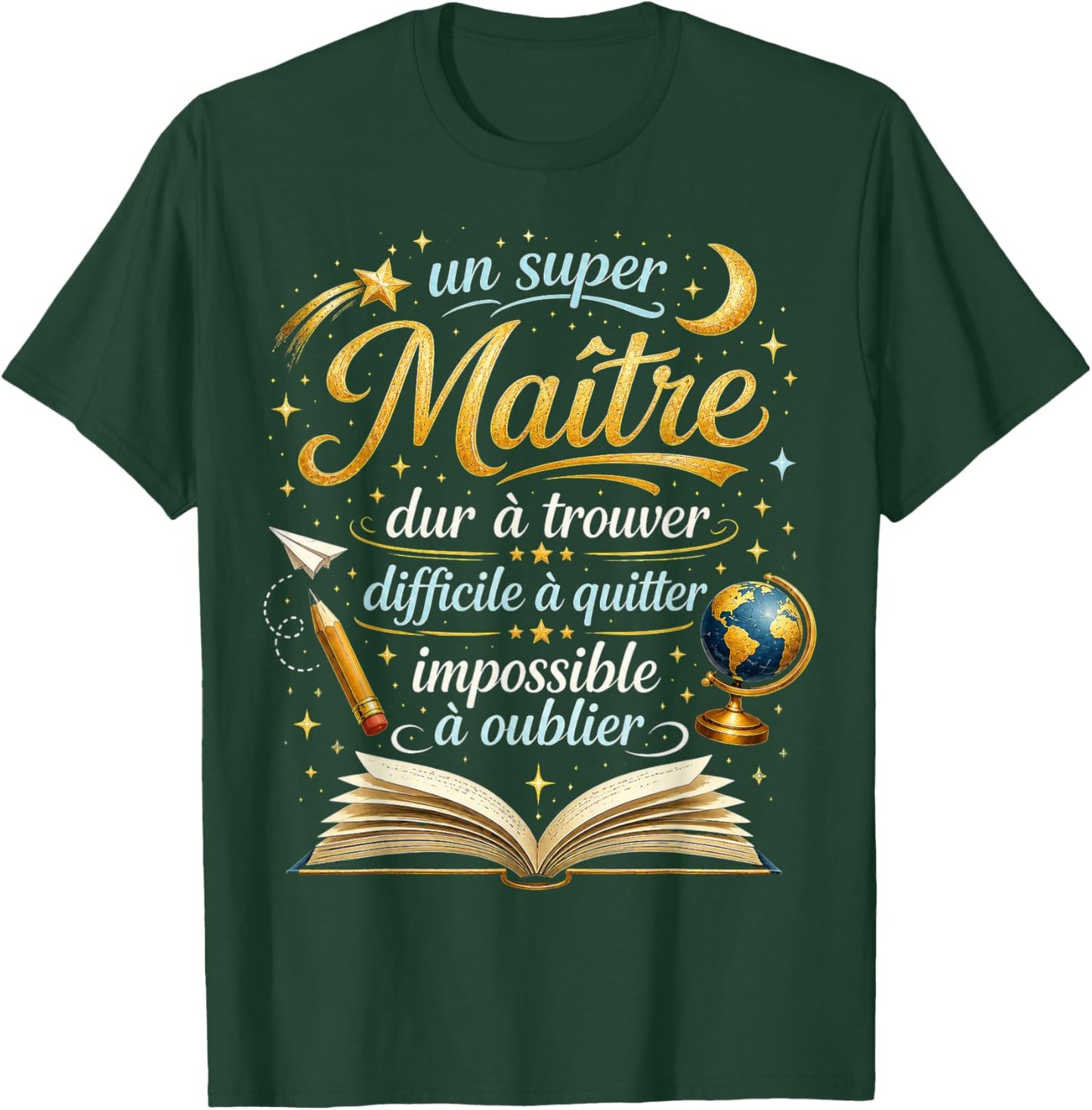 Cadeau Un Super Maître d'École Fin d'Année Enseignant Humour T-Shirt - T-Shirt | Forest