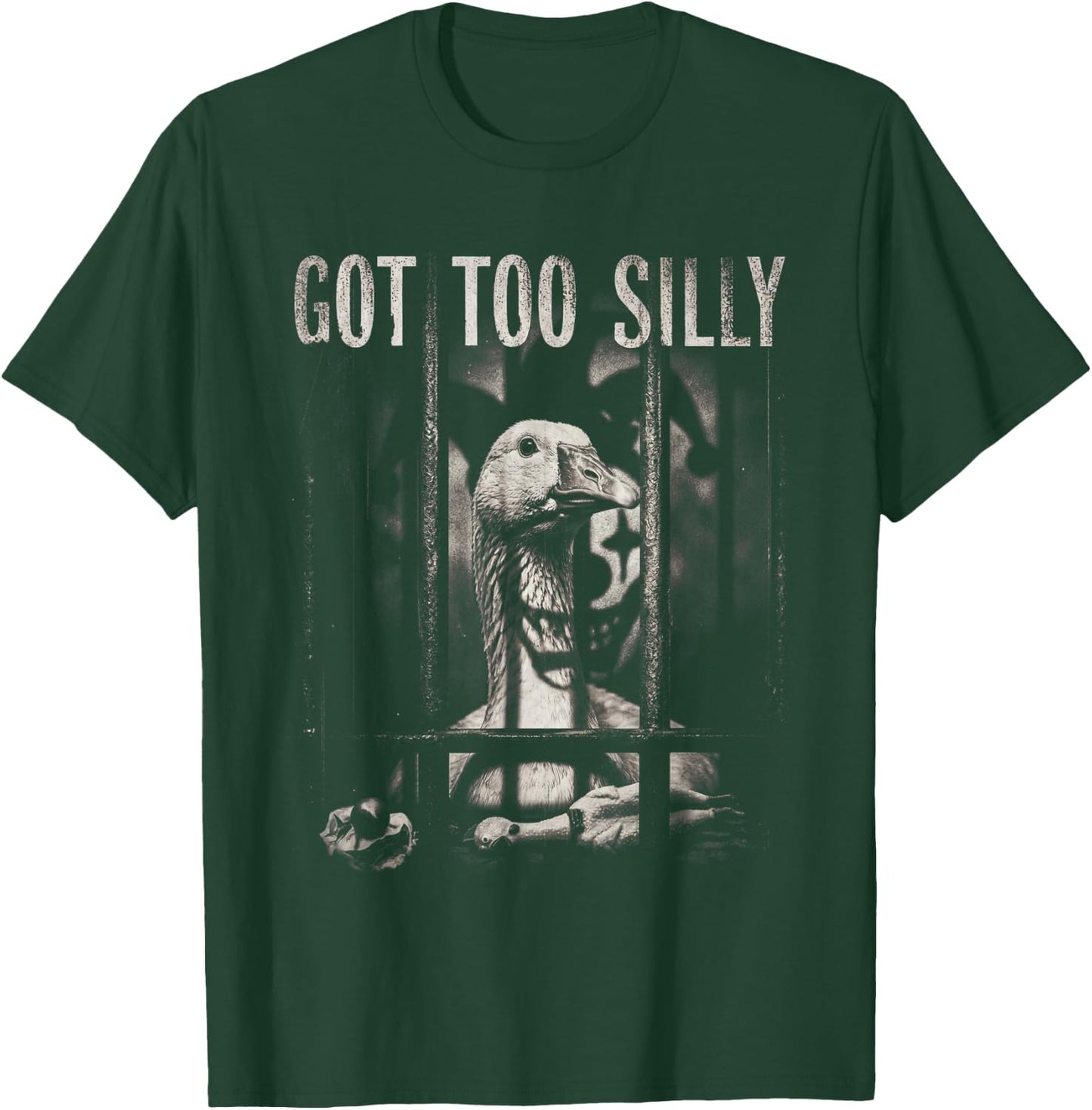 Funny Goose Prison Meme Got Too Silly Goose T-Shirt - T-Shirt | Forest