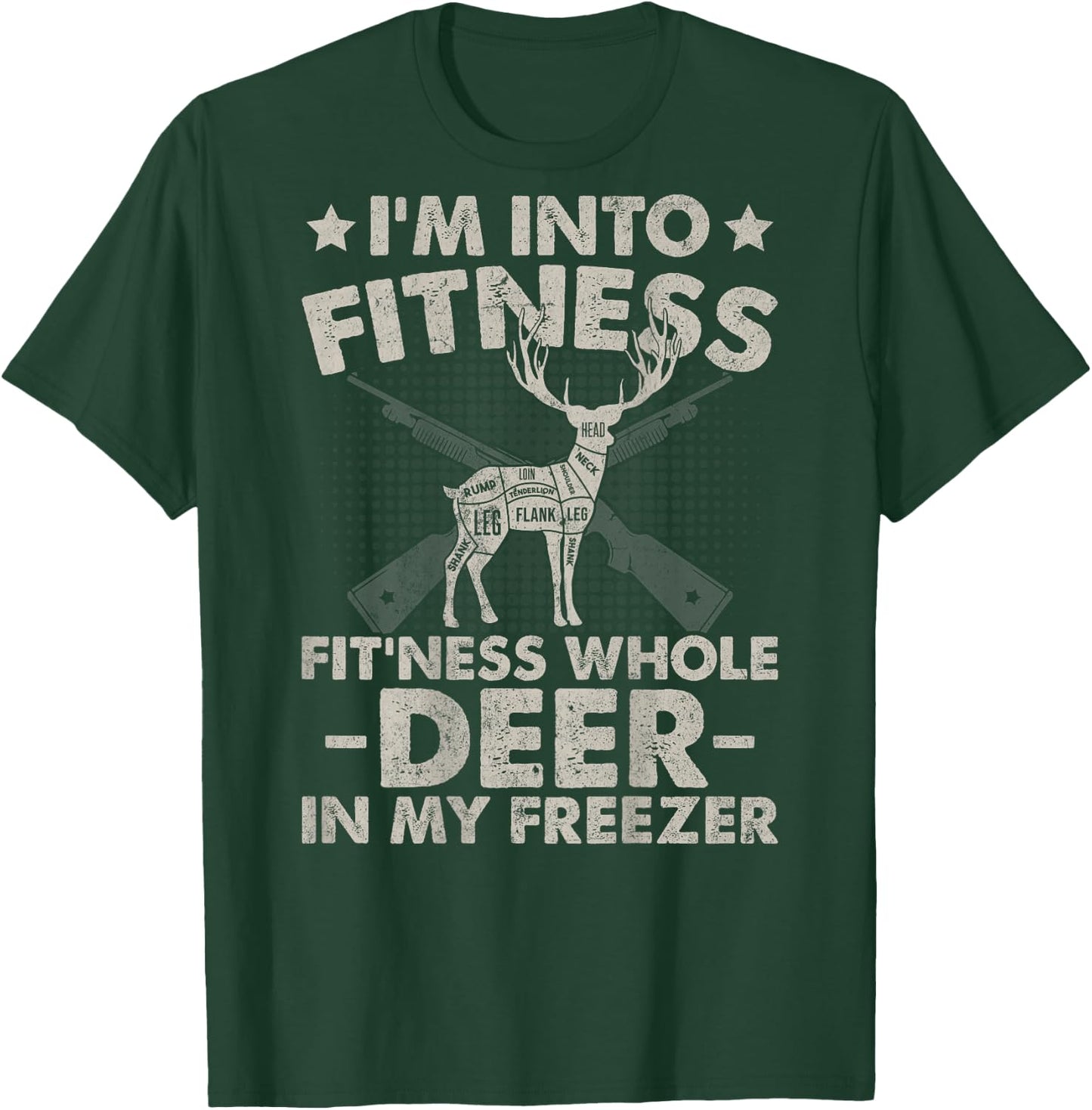 In Fitness My Freezer Deer Hunting Design On Back T-Shirt - T-Shirt | Forest