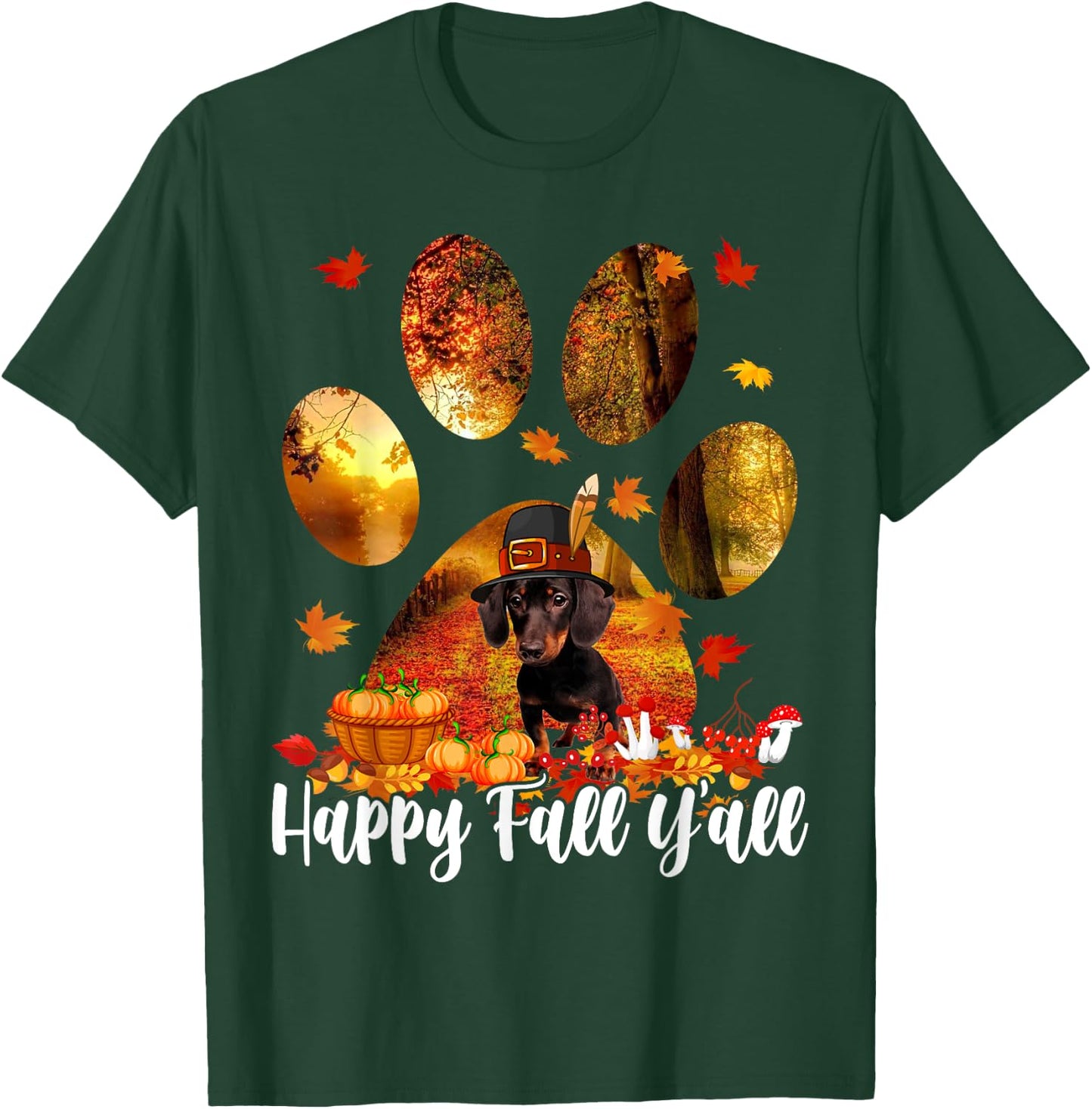 Happy Fall Y'all Thanksgiving Dachshund Pilgrim Dog Paw Fall T-Shirt - T-Shirt | Forest