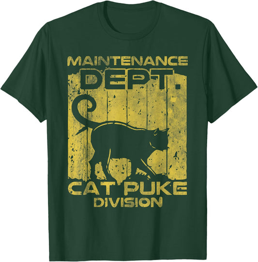 Maintenance Dept Cat Puke Division Women T-Shirt - T-Shirt | Forest