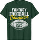 Fantasy Football Champion 2025 Commissioner Funny FFL Champ , black T-Shirt - T-Shirt | Forest