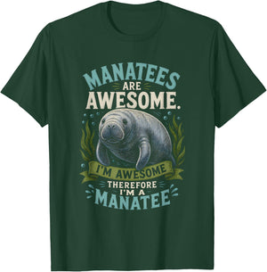 Manatee Graphic Artwork Manatees are Awesome Design T-Shirt - T-Shirt | Forest