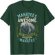 Manatee Graphic Artwork Manatees are Awesome Design T-Shirt - T-Shirt | Forest